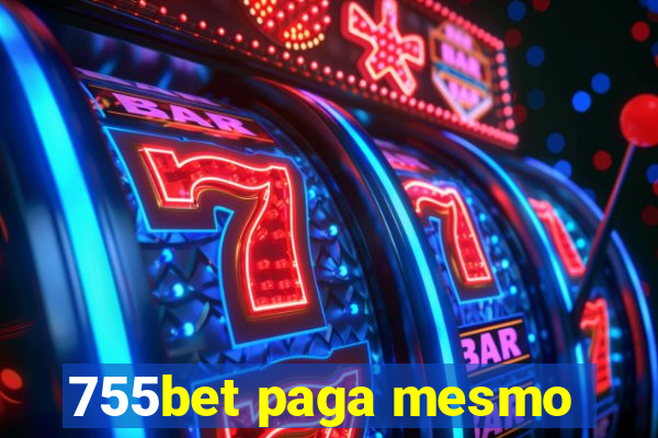 755bet paga mesmo